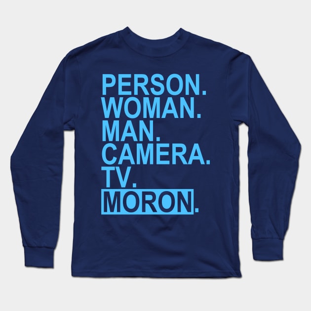 person woman man camera tv MORON - Blur wave ed. Long Sleeve T-Shirt by skittlemypony